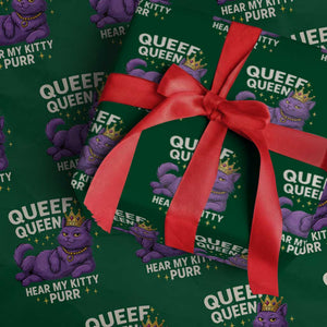Funny Queef Queen Cat Wrapping Paper Roll Hear My Kitty Purr Inappropriate Dirty Adult Humor Jokes TS11 Green Print Your Wear