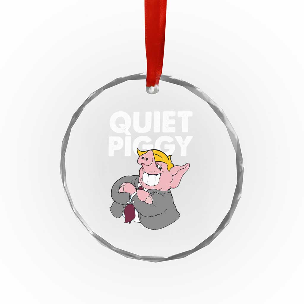 Funny Quiet Piggy Trump Crystal Glass Ornament Pig Political Humor TS11 Print Your Wear