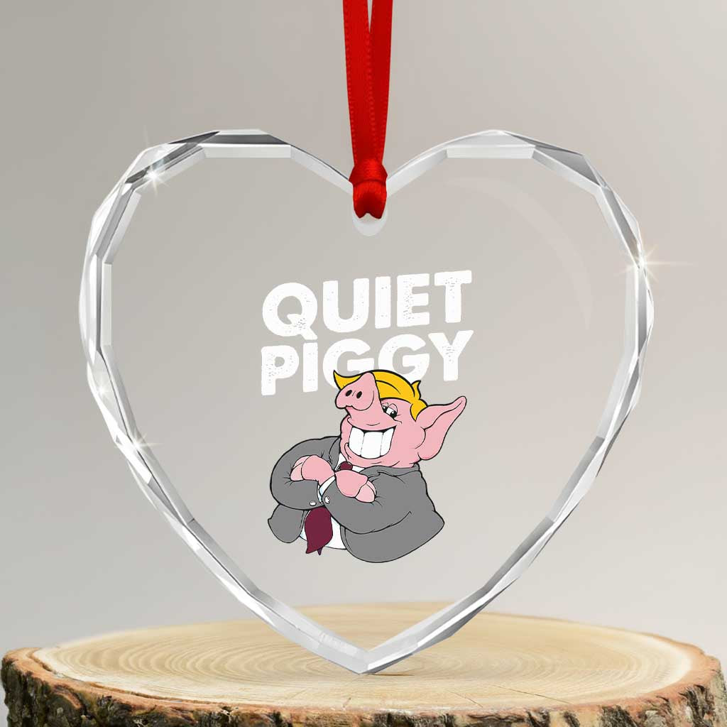 Funny Quiet Piggy Trump Heart Crystal Glass Ornament Pig Political Humor TS11 Transparent Glass 3'' Heart Print Your Wear