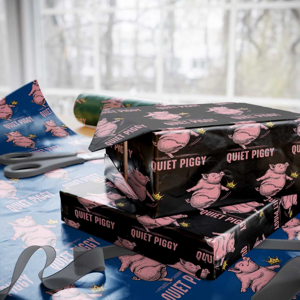 Funny Quiet Piggy Wrapping Paper Roll Pig Political Humor No King TS11 Black Print Your Wear