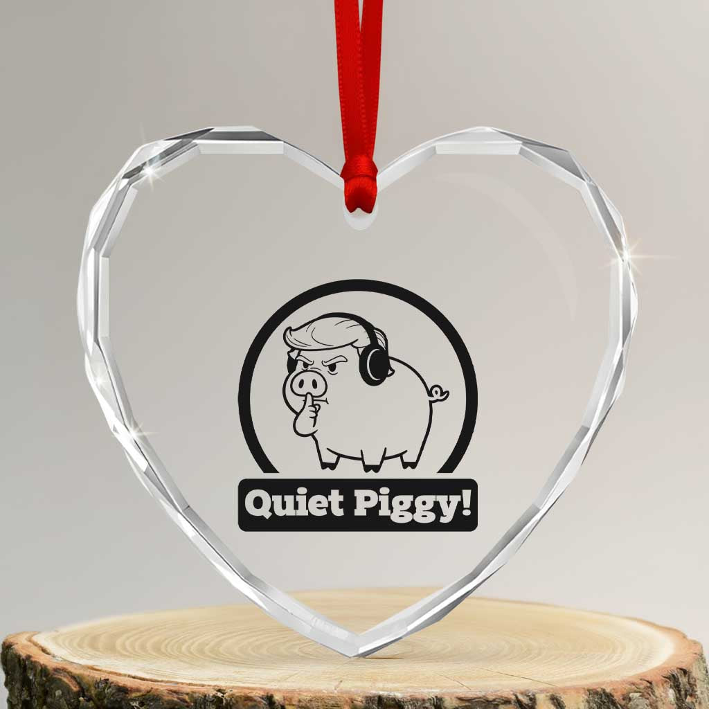 Funny Quiet Quiet Piggy Meme Heart Crystal Glass Ornament Anti Fascist Political Parody Gift - Print Your Wear