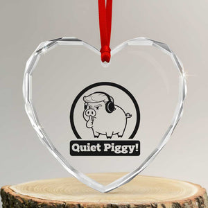 Funny Quiet Quiet Piggy Meme Heart Crystal Glass Ornament Anti Fascist Political Parody Gift - Print Your Wear