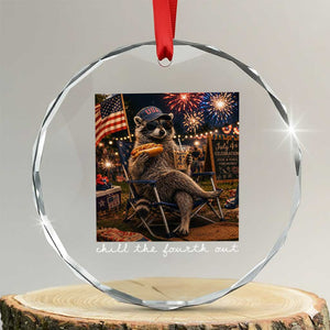 Funny Raccoon 4th of July Crystal Glass Ornament Chill The Fourth Out TS14 Transparent Glass 3'' Circle Print Your Wear