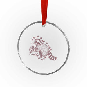 Funny Raccoon Adult Humor Gag Gift Crystal Glass Ornament Pound My Cake Daddy TS12 Print Your Wear