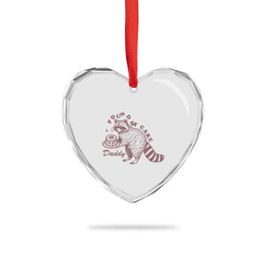 Funny Raccoon Adult Humor Gag Gift Heart Crystal Glass Ornament Pound My Cake Daddy TS12 Print Your Wear