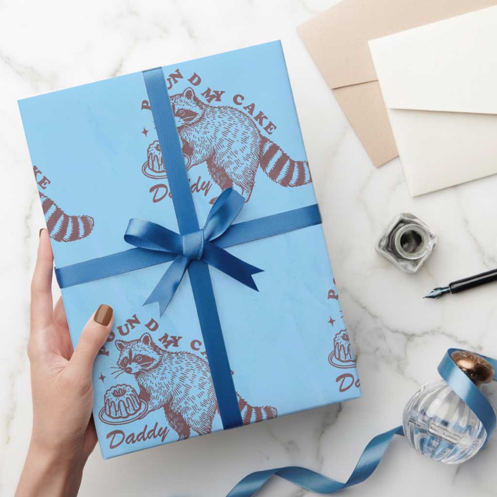 Funny Raccoon Adult Humor Gag Gift Wrapping Paper Roll Pound My Cake Daddy TS12 Light Blue Print Your Wear