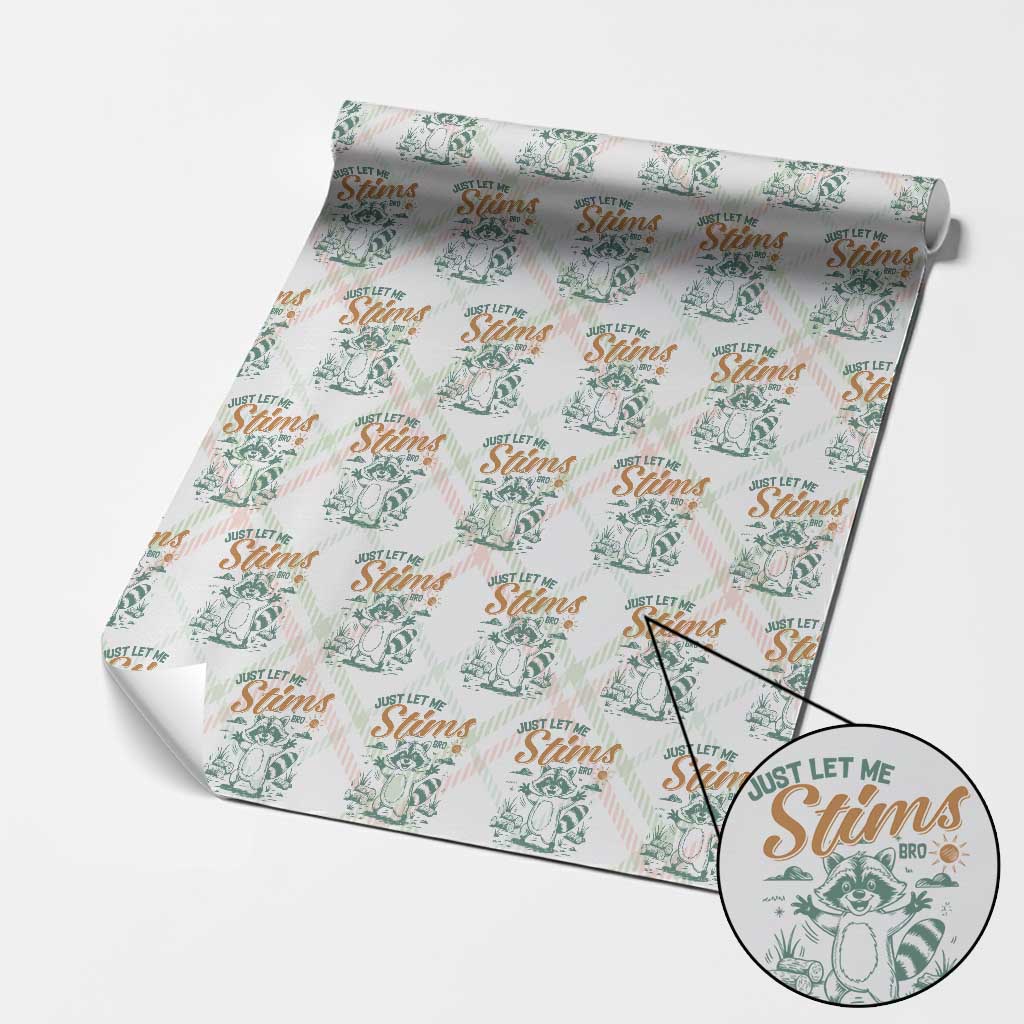 Funny Raccoon Autism Awareness Wrapping Paper Roll Just Let Me Stim Bro TS02 Christmas Plaid Print Your Wear