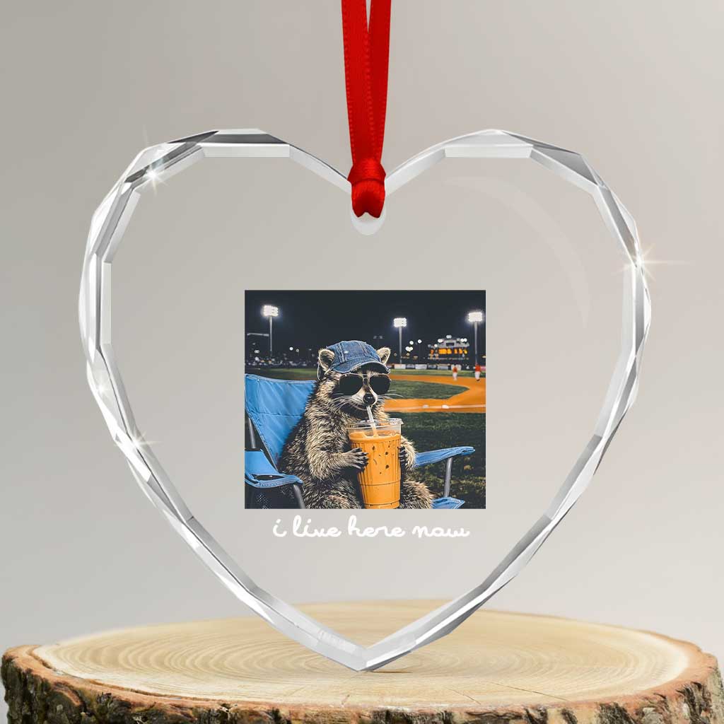 Funny Raccoon Baseball Game Day Meme Heart Crystal Glass Ornament I Live Here Now Trash Panda Iced Coffee Night TS02 Transparent Glass 3'' Heart Print Your Wear