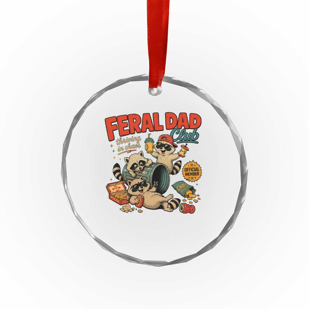 Funny Raccoon Dad Crystal Glass Ornament Feral Dad Club Fathers Day Gift TS10 Print Your Wear