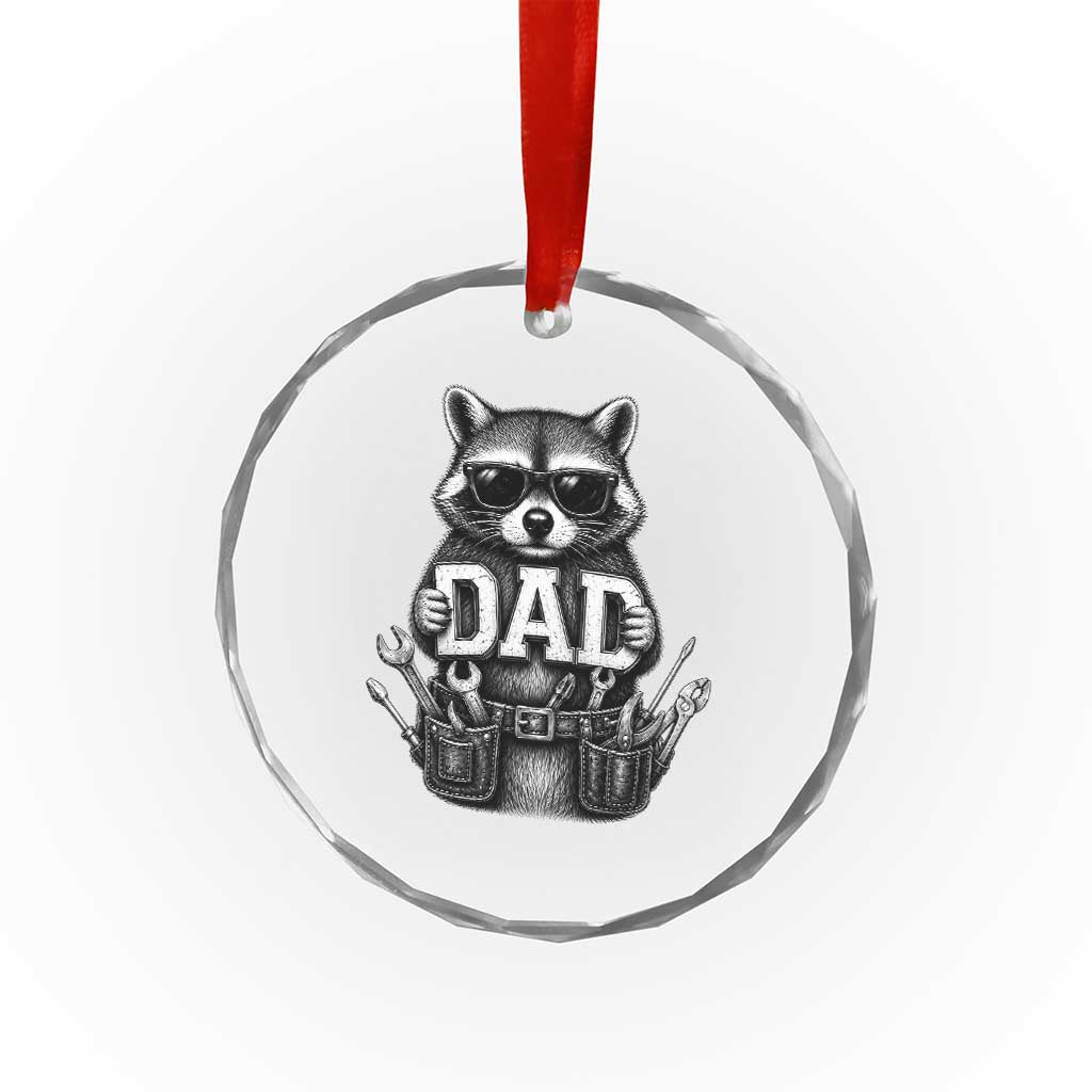 Funny Raccoon Dad Mechanic Crystal Glass Ornament Trash Panda Fathers Day Gift TS12 Print Your Wear