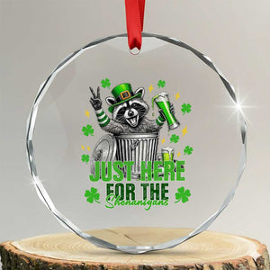 Funny Raccoon Drinking Beer St Patricks Day Crystal Glass Ornament Just Here For The Shenanigans TS14 Transparent Glass 3'' Circle Print Your Wear