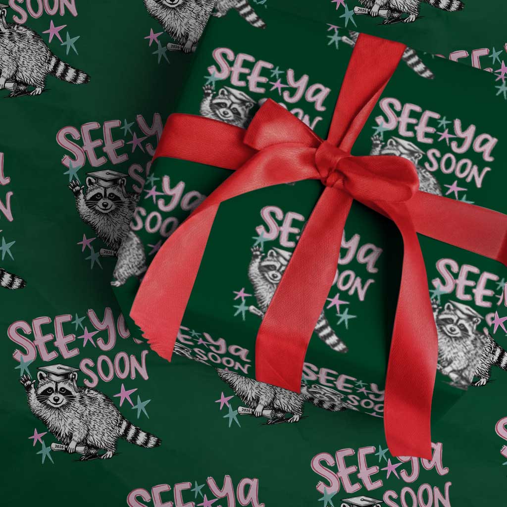 Funny Raccoon Graduation Wrapping Paper Roll Senior Grad 2026 See Ya Soon TS14 Green Print Your Wear