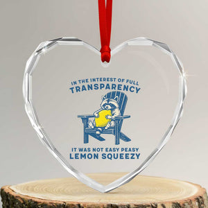 Funny Raccoon Heart Crystal Glass Ornament In The Interest Of Full Transparency It Was Not Easy Peasy Lemon Squeezy TS14 Transparent Glass 3'' Heart Print Your Wear