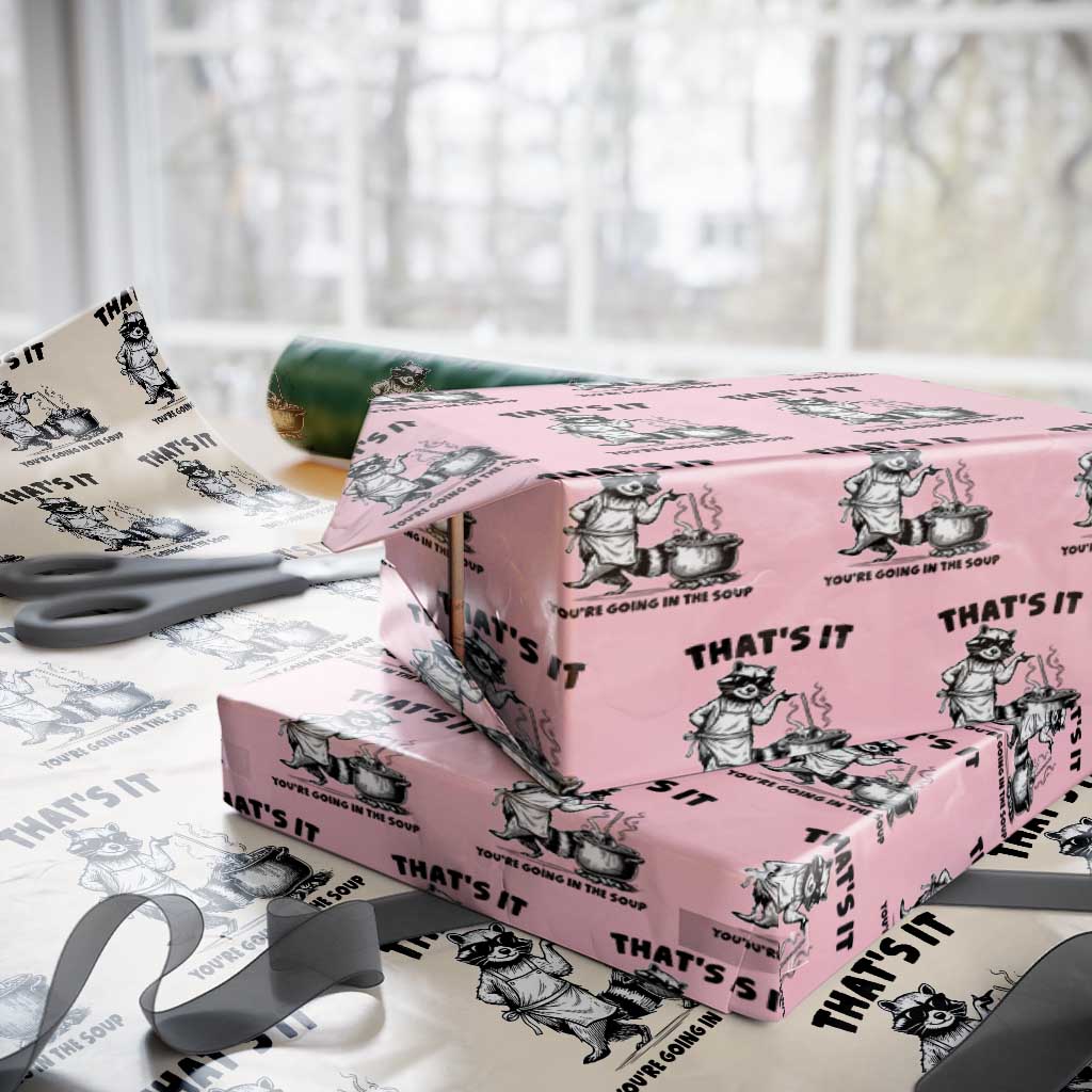 Funny Raccoon Meme Wrapping Paper Roll That Is It You Are Going In The Soup TS14 Light Pink Print Your Wear