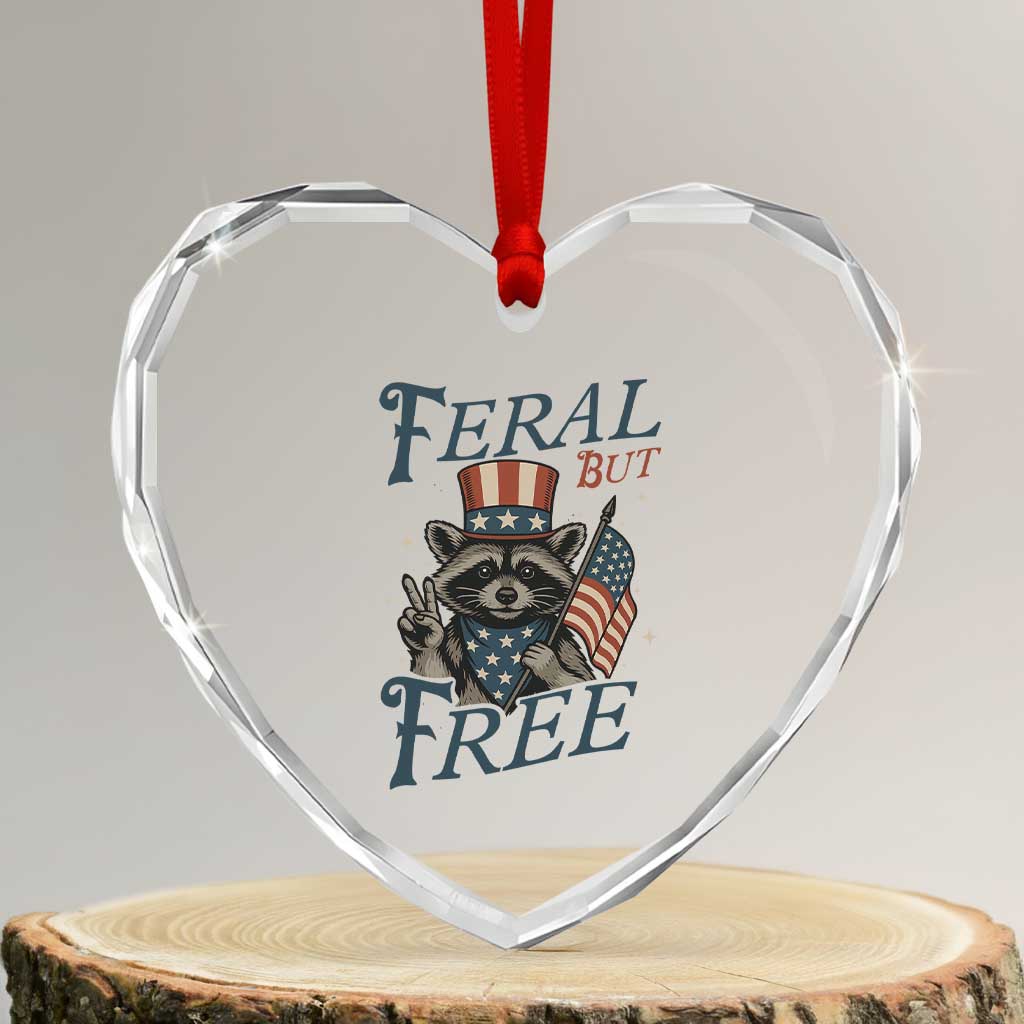 Funny Raccoon Patriotic Heart Crystal Glass Ornament Feral But Free 4th Of July American Flag TS02 Transparent Glass 3'' Heart Print Your Wear