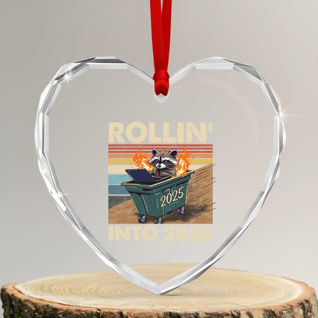 Funny Raccoon Rollin Into 2026 Heart Crystal Glass Ornament New Year Dumpster Fire TS11 Transparent Glass 3'' Heart Print Your Wear
