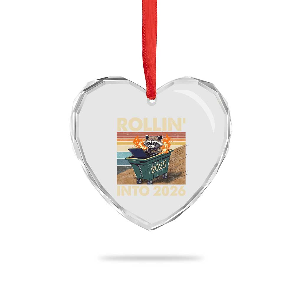 Funny Raccoon Rollin Into 2026 Heart Crystal Glass Ornament New Year Dumpster Fire TS11 Print Your Wear