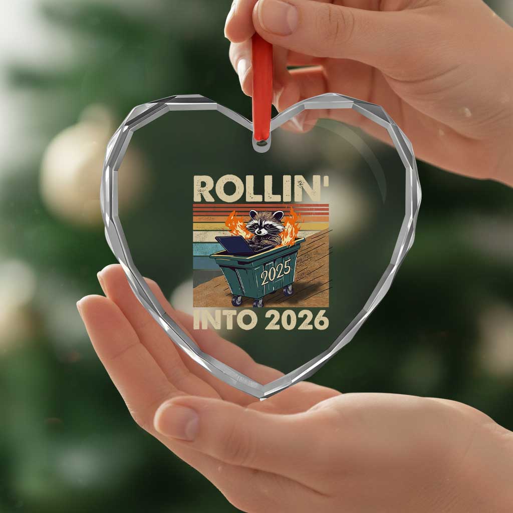 Funny Raccoon Rollin Into 2026 Heart Crystal Glass Ornament New Year Dumpster Fire TS11 Print Your Wear