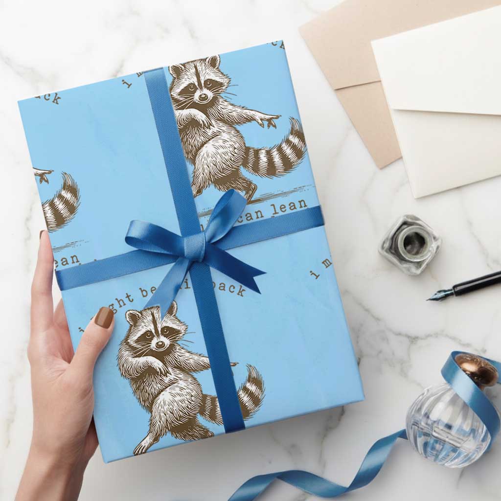 Funny Raccoon Sarcastic Wrapping Paper Roll I Might Be Laid Back But I Can Lean Forward Real Quick TS14 Light Blue Print Your Wear