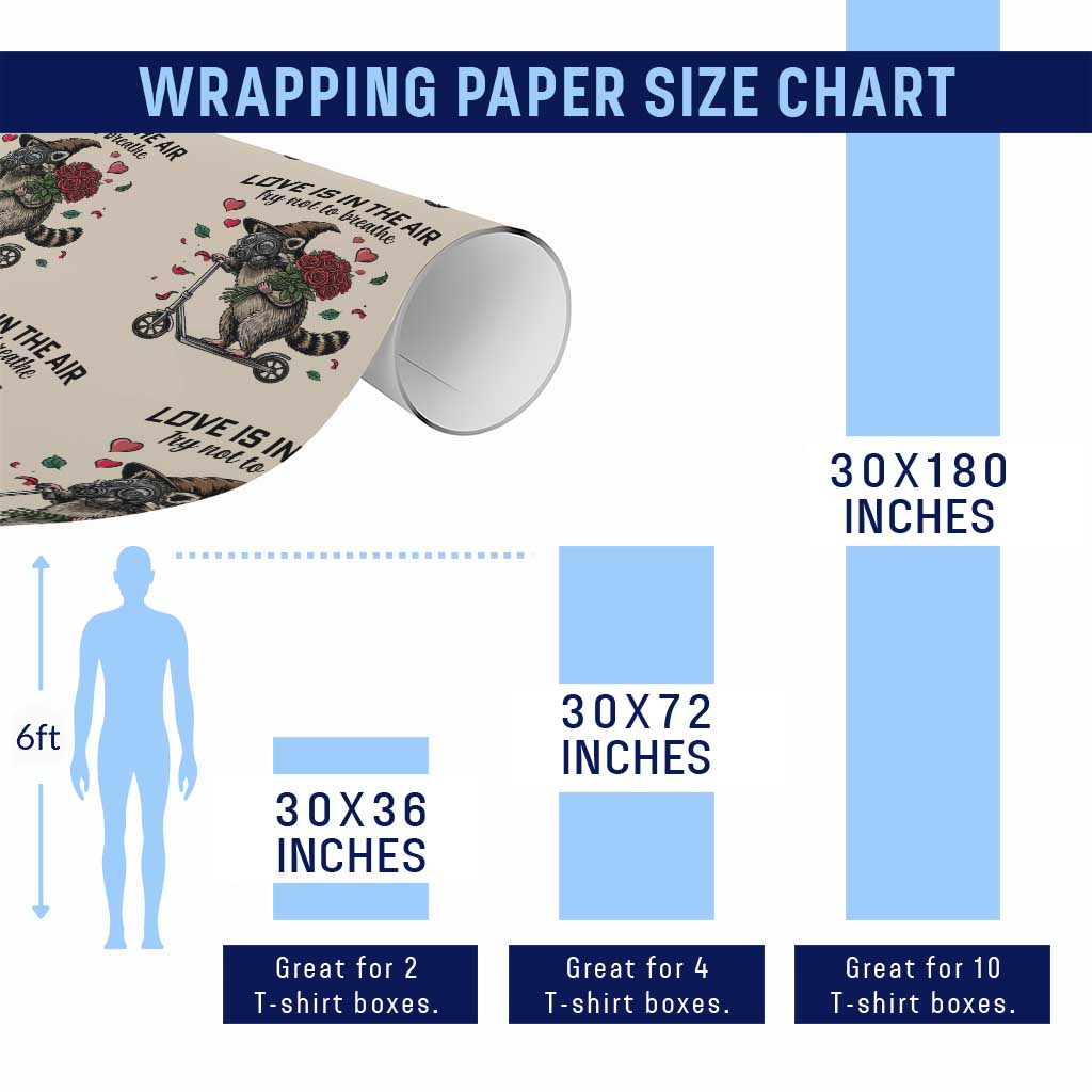 Funny Raccoon Scooter Anti Valentine Wrapping Paper Roll Love Is In The Air Try Not To Breathe TS14 Print Your Wear