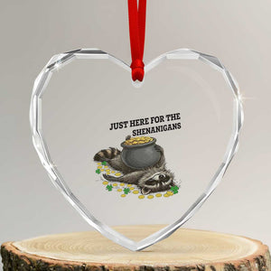 Funny Raccoon St Patricks Day Meme Heart Crystal Glass Ornament Just Here For The Shenanigans TS14 Transparent Glass 3'' Heart Print Your Wear