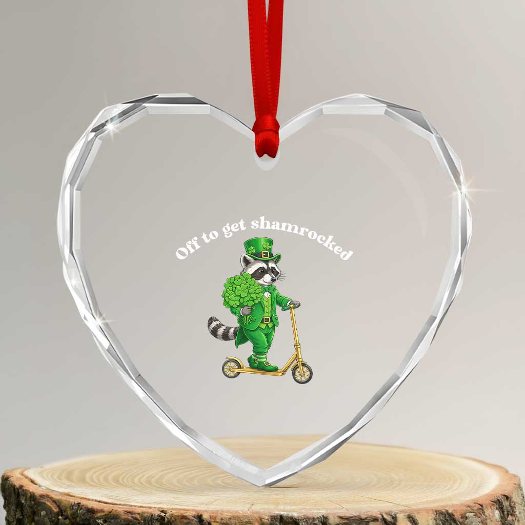 Funny Raccoon St Patricks Day Meme Heart Crystal Glass Ornament Off To Get Shamrocked TS14 Transparent Glass 3'' Heart Print Your Wear