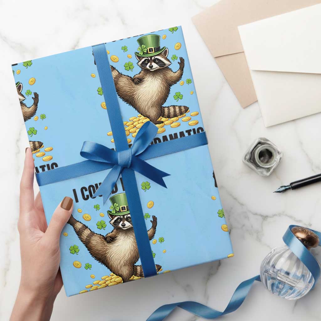 Funny Raccoon St Patrick's Day Wrapping Paper Roll I Could Be More Dramatic TS14 Light Blue Print Your Wear