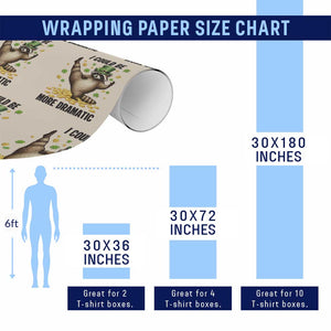 Funny Raccoon St Patrick's Day Wrapping Paper Roll I Could Be More Dramatic TS14 Print Your Wear