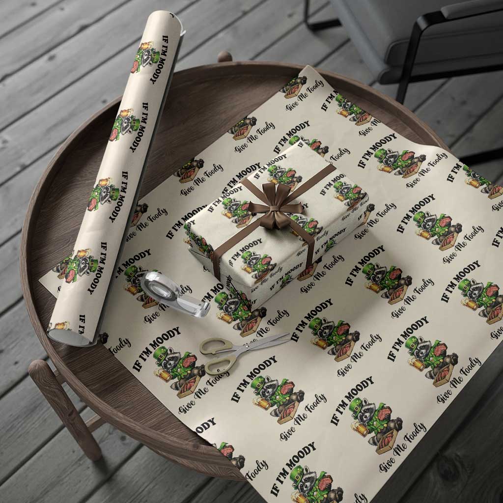 Funny Raccoon St Patricks Day Wrapping Paper Roll If I'm Moody Give Me Foody TS14 Beige Print Your Wear
