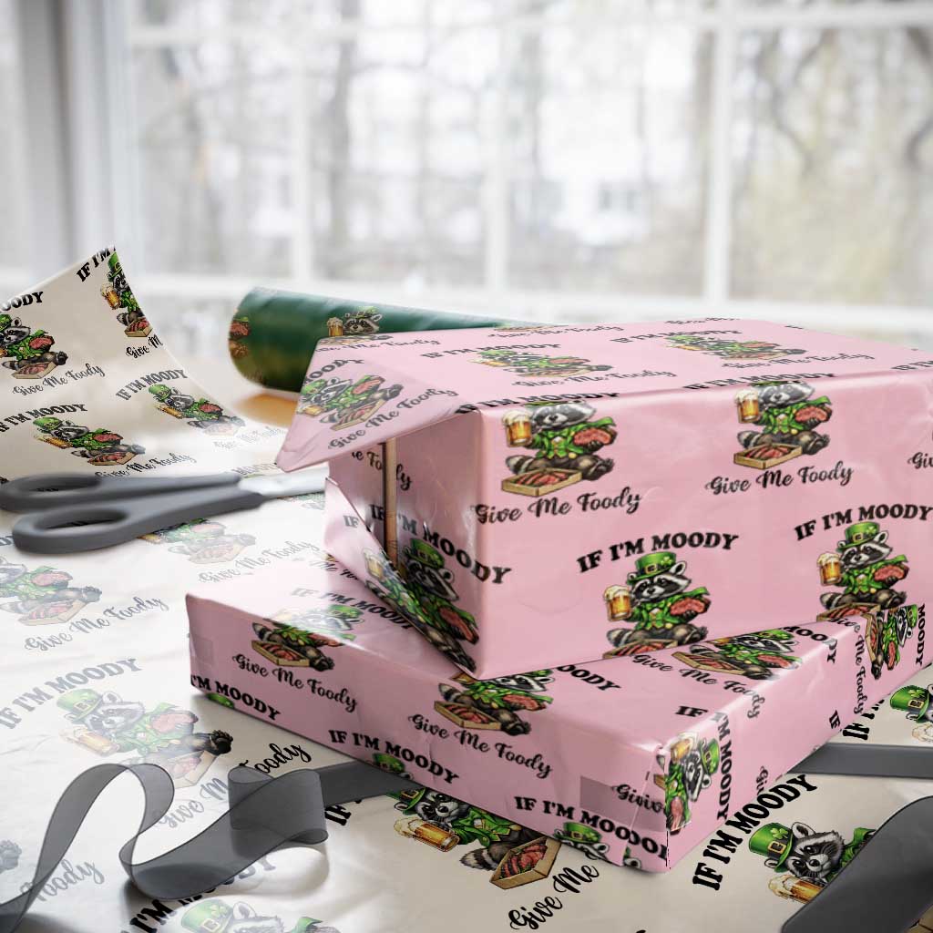 Funny Raccoon St Patricks Day Wrapping Paper Roll If I'm Moody Give Me Foody TS14 Light Pink Print Your Wear