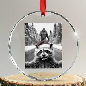 Funny Racoon With Bigfoot Selfie Christmas Crystal Glass Ornament TS14 Transparent Glass 3'' Circle Print Your Wear