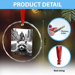 Funny Racoon With Bigfoot Selfie Christmas Crystal Glass Ornament TS14 Print Your Wear