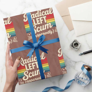 Funny Radical Left Scum Apparently Wrapping Paper Roll Retro Political Humor TS02 Mocha Print Your Wear