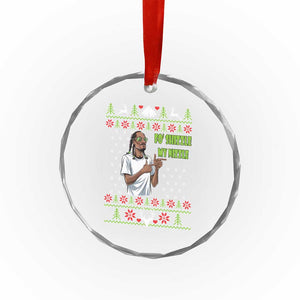 Funny Rapper Meme Xmas Crystal Glass Ornament Fo Shizzle My Nizzle TS02 Print Your Wear