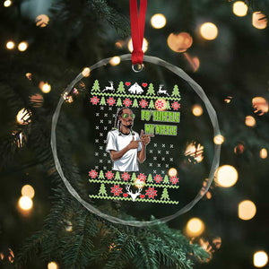 Funny Rapper Meme Xmas Crystal Glass Ornament Fo Shizzle My Nizzle TS02 Print Your Wear