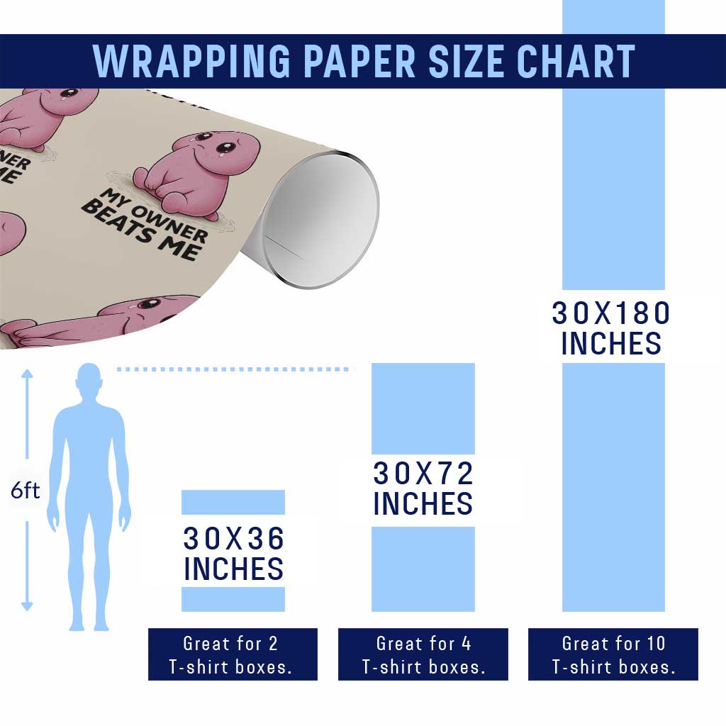 Funny Raunchy Meme My Owner Beats Me Wrapping Paper Roll Sarcastic Adult Gag Gift TS12 Print Your Wear