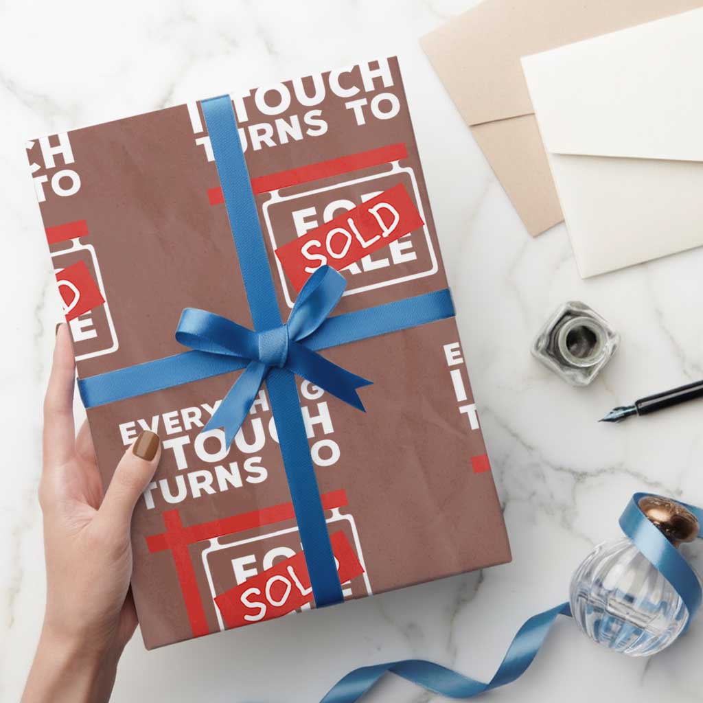 Funny Real Estate Wrapping Paper Roll Everything I Touch Turns To Sold TS11 Mocha Print Your Wear