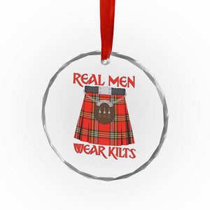 Funny Real Men Wear Kilts Crystal Glass Ornament Scottish Pride TS11 Print Your Wear