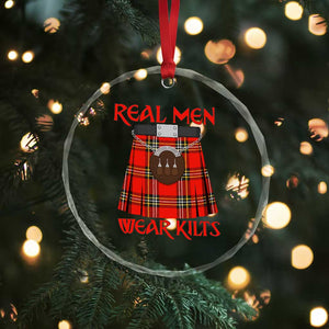 Funny Real Men Wear Kilts Crystal Glass Ornament Scottish Pride TS11 Print Your Wear