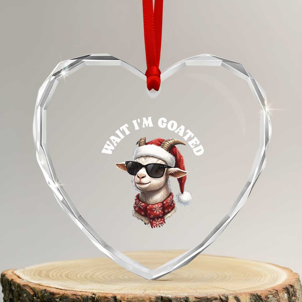 Funny Reindeer Christmas Heart Crystal Glass Ornament Wait I Am Goated TS14 Transparent Glass 3'' Heart Print Your Wear