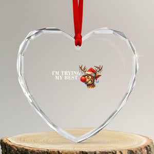 Funny Reindeer Christmas Meme Heart Crystal Glass Ornament I Am Trying My Best TS14 Transparent Glass 3'' Heart Print Your Wear