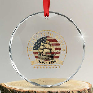 Funny Rejecting Kings Since 1773 Crystal Glass Ornament Vintage Patriotic USA TS11 Transparent Glass 3'' Circle Print Your Wear