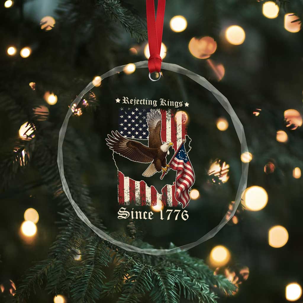Funny Rejecting Kings Since 1776 Crystal Glass Ornament Vintage American Flag Bald Eagle TS11 Print Your Wear