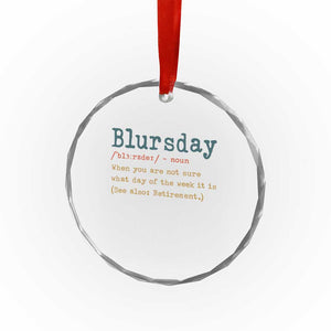 Funny Retired Crystal Glass Ornament Blursday Retirement Definition Gag Gifts TS10 Print Your Wear
