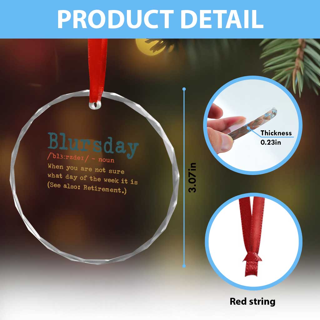 Funny Retired Crystal Glass Ornament Blursday Retirement Definition Gag Gifts TS10 Print Your Wear