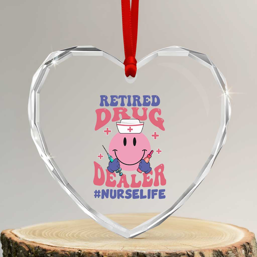 Funny Retired Drug Dealer Heart Crystal Glass Ornament Retro Nurse Life Retirement Gift for Healthcare Workers TS02 Transparent Glass 3'' Heart Print Your Wear