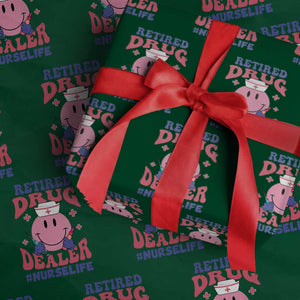 Funny Retired Drug Dealer Wrapping Paper Roll Retro Nurse Life Retirement Gift for Healthcare Workers TS02 Green Print Your Wear