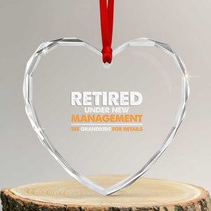 Funny Retirement Heart Crystal Glass Ornament Retired Under New Management See Grandkids For Details TS10 Transparent Glass 3'' Heart Print Your Wear