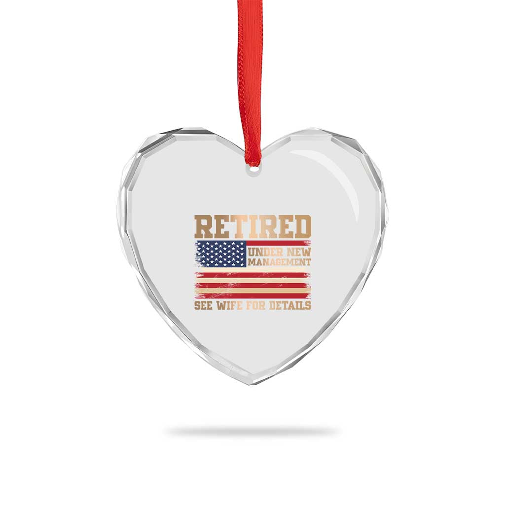 Funny Retirement Heart Crystal Glass Ornament See Wife For Details Husband Dad Grandpa Humor US Flag TS10 Print Your Wear