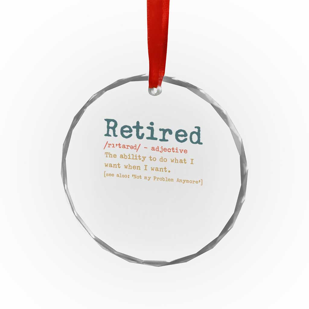 Funny Retirement Party Crystal Glass Ornament Retired Definition Funny Retirement Gag TS10 Print Your Wear